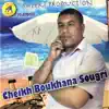 Cheikh Boukhana Sougri - Cheikh Boukhana Sougri